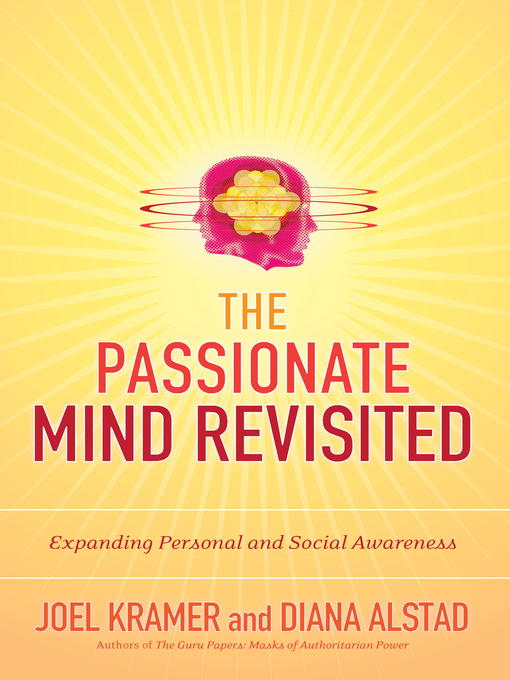 Title details for The Passionate Mind Revisited by Joel Kramer - Available